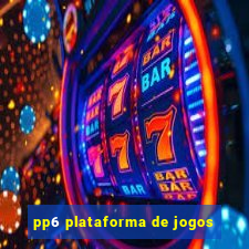 pp6 plataforma de jogos